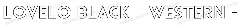 Lovelo Black 黑体(Western)字体转换